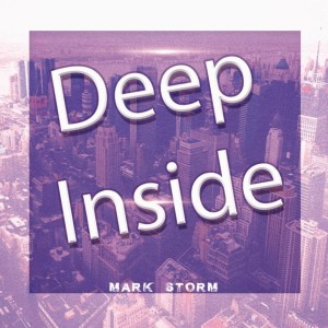 Album Deep Inside oleh Mark Storm