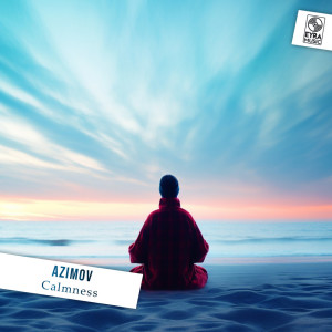 收聽Azimov的Calmness歌詞歌曲