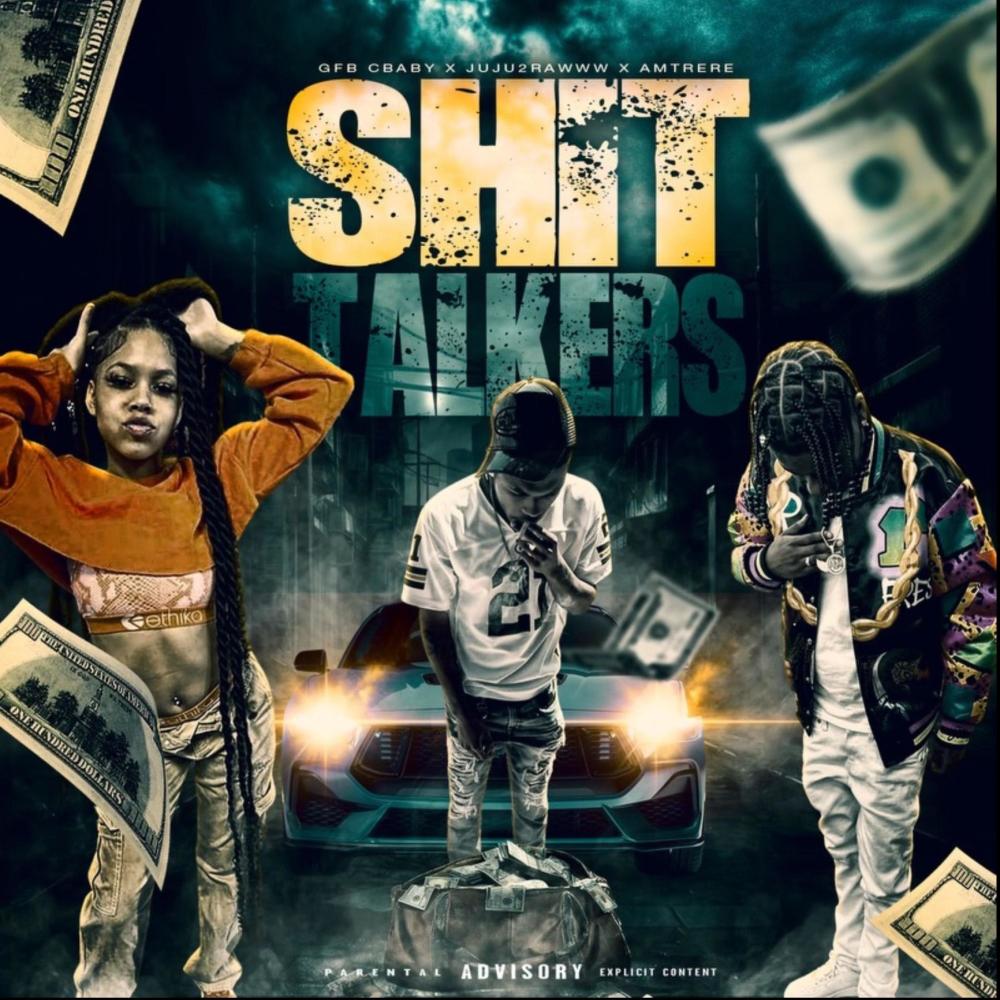Shit Talkers (feat. Amtrere & Juju2raww) (Explicit)