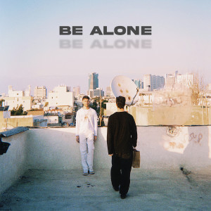 Listen to Be Alone song with lyrics from YONGI