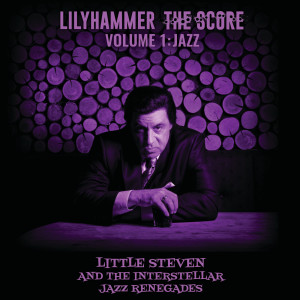 The Interstellar Jazz Renegades的專輯Lilyhammer The Score Vol.1: Jazz