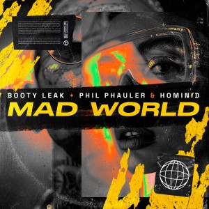 ดาวน์โหลดและฟังเพลง Mad World พร้อมเนื้อเพลงจาก BOOTY LEAK