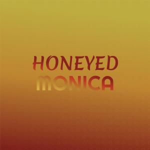 อัลบัม Honeyed Monica ศิลปิน Various