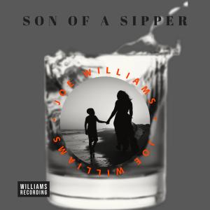 Joe Williams的专辑Son of a Sipper