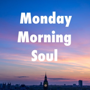 Monday Morning Soul dari Various Artists