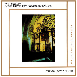 Vienna Boys Choir的專輯W A Mozart Missa Brevis, K 259 'Organ-Solo' Mass