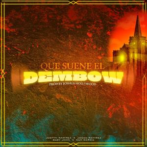 Sam Garcia的专辑Que Suene El Dembow (feat. Josed Ramirez, Baby Jhon & Sam García) (Explicit)