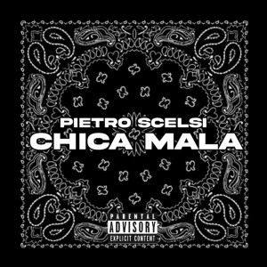 Listen to Chica Mala song with lyrics from Pietro Scelsi