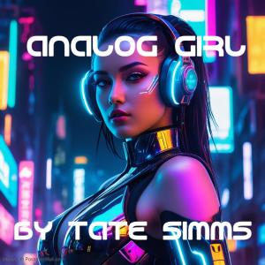 收聽Tate Simms的Analog Girl歌詞歌曲