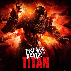 Dengarkan lagu Titan nyanyian Freaks'n'Beatz dengan lirik