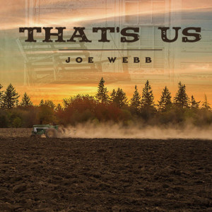 收聽Joe Webb的That's Us歌詞歌曲
