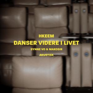 收聽Hkeem的Danser videre i livet (Acoustic Version)歌詞歌曲