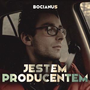 Listen to Jestem producentem (Radio Edit) song with lyrics from Bocianus