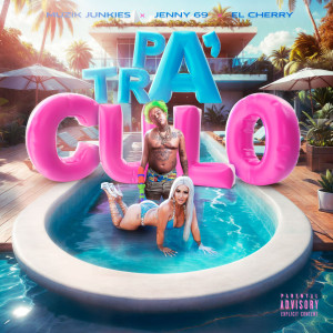 收聽Muzik Junkies的Pa Tra Culo歌詞歌曲