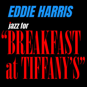 收听Eddie Harris的Sally's Tomato歌词歌曲