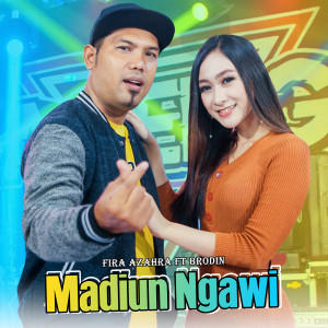 收聽Fira Azahra的Madiun Ngawi歌詞歌曲