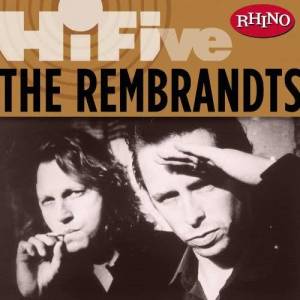 The Rembrandts的專輯Rhino Hi-Five: The Rembrandts