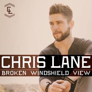 Listen to Broken Windshield View (Single Version) song with lyrics from Chris Lane Band