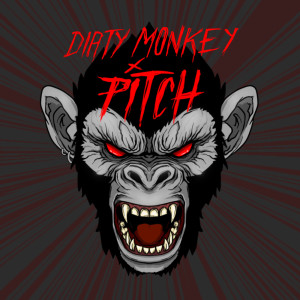 收聽Pitch Mad Attak的Dirty Monkey歌詞歌曲