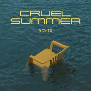 Remix Tendencia的專輯Cruel Summer (House Remix)