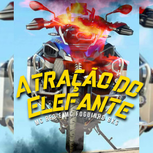Listen to Atração do Elefante song with lyrics from MC RF3