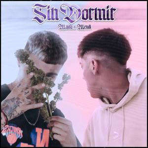 Album SIN DORMIR (feat. Mendi SPC) (Explicit) from Maida SPC