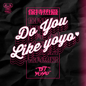 Do You Like YoYo dari DJ Yoyo
