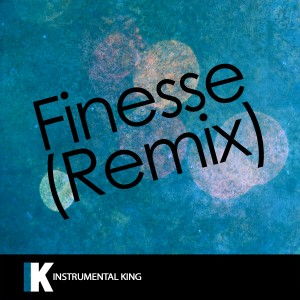 收聽Instrumental King的Finesse Remix (In the Style of Bruno Mars & Cardi B) [Karaoke Version] (In the Style of Bruno Mars & Cardi B|Karaoke Version)歌詞歌曲
