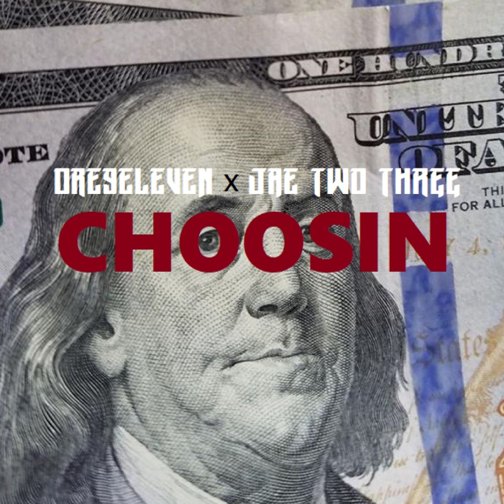 Choosin (feat. Jae Two Three) (Explicit)