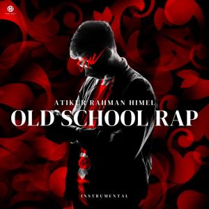Old School Rap (Instrumental) dari Atikur Rahman Himel