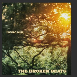 Listen to Carried Away song with lyrics from The Broken Beats