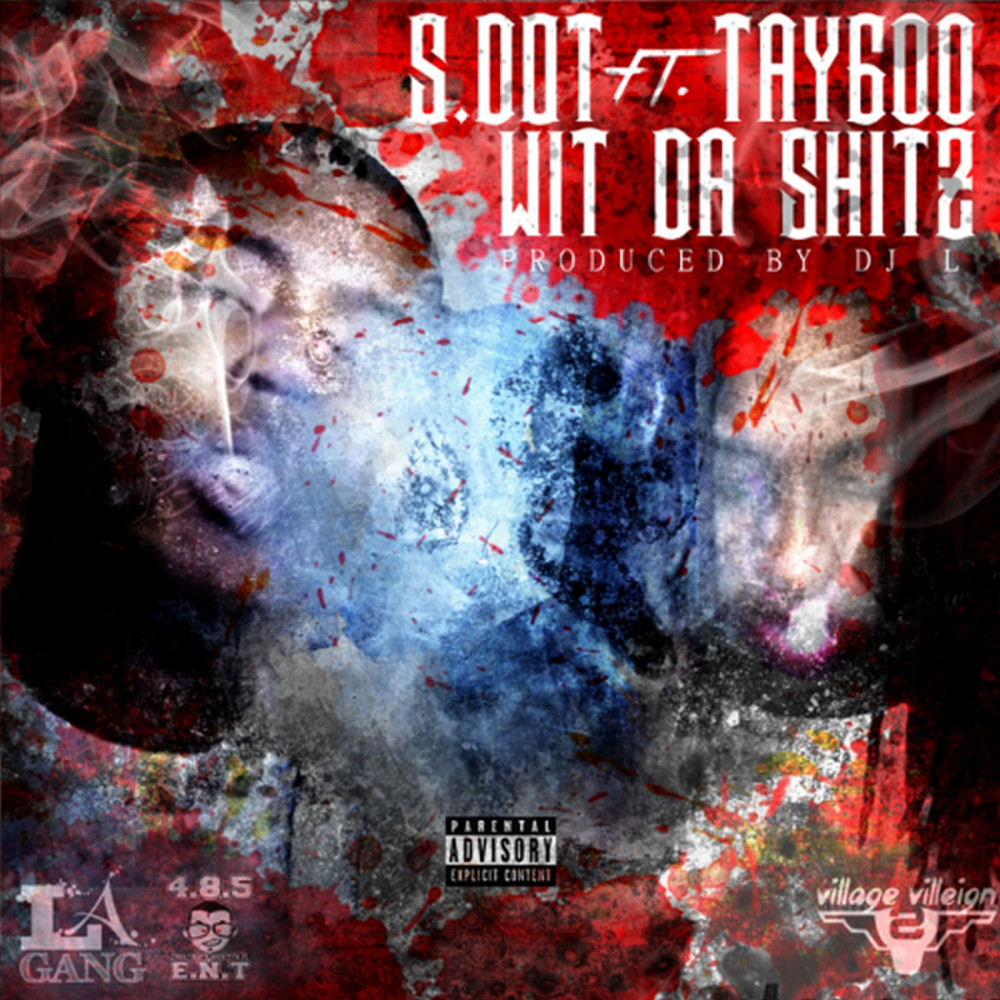 Wit da Shitz (feat. Tay600) (Explicit)