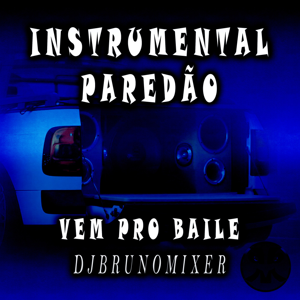 Vem pro Baile - Instrumental Paredão