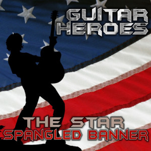 ดาวน์โหลดและฟังเพลง Star Spangled Banner (Tribute to America and Jimi Hendrix) พร้อมเนื้อเพลงจาก Guitar Heroes