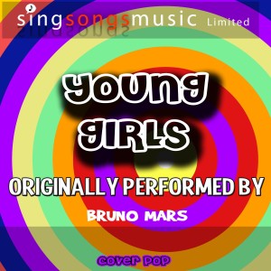 ดาวน์โหลดและฟังเพลง Young Girls (Originally Performed By Bruno Mars) [Karaoke Version] (Karaoke Version) พร้อมเนื้อเพลงจาก Cover Pop
