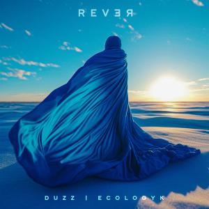 Album Rever oleh Duzz