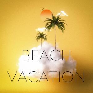 收聽Massil的Beach Vacation歌詞歌曲