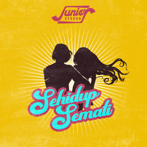 Junior的專輯Sehidup Semati
