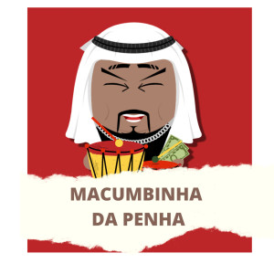 Album Macumbinha da Penha (Explicit) from DJ Sorriso Talibã