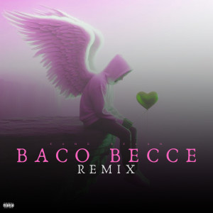 Listen to Baco Becce (Funky Edit|Explicit) song with lyrics from Eang Selan