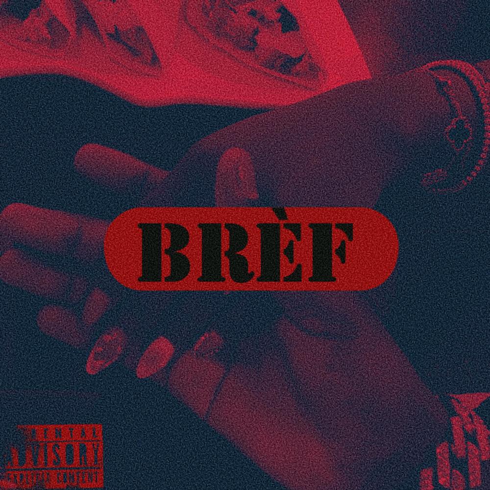 Brèf (Explicit)