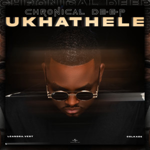 Chronical Deep的專輯Ukhathele