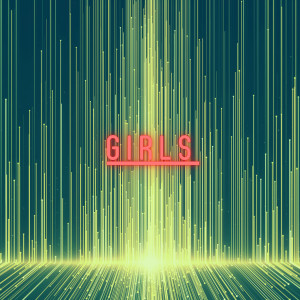 Listen to Girls song with lyrics from Mindz