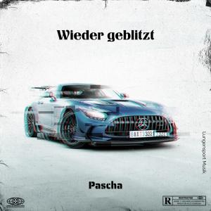 ดาวน์โหลดและฟังเพลง Wieder geblitzt (Explicit) พร้อมเนื้อเพลงจาก Pascha