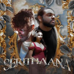 Dengarkan lagu Serithaana nyanyian Vidusan Kaneswaran dengan lirik
