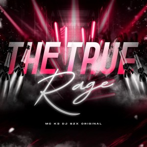 ดาวน์โหลดและฟังเพลง THE TRUE RAGE (Explicit) พร้อมเนื้อเพลงจาก DJ Szx Original