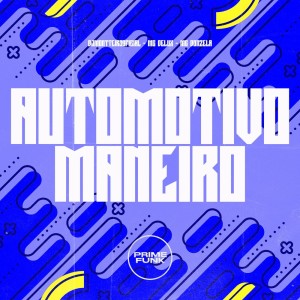 ดาวน์โหลดและฟังเพลง Automotivo Maneiro (Explicit) พร้อมเนื้อเพลงจาก DJMONTTEIROOFICIAL