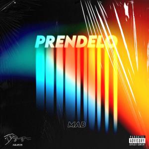 Album Prendelo (Explicit) oleh MAB