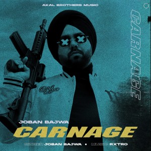 Dengarkan lagu Carnage nyanyian Joban bajwa dengan lirik