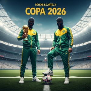 收聽Cartel X的Copa 2026歌詞歌曲